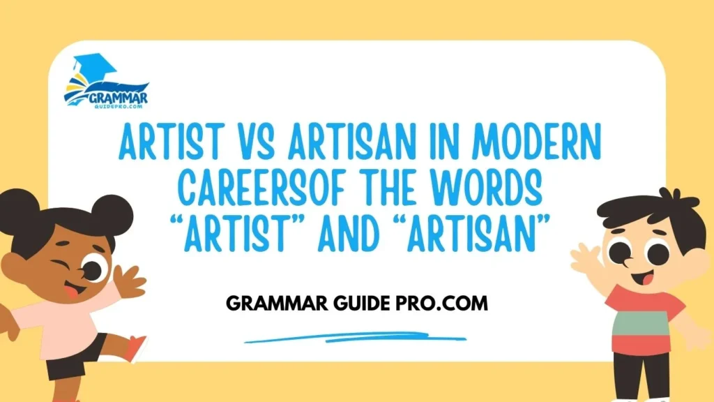 Artist vs Artisan in Modern Careers