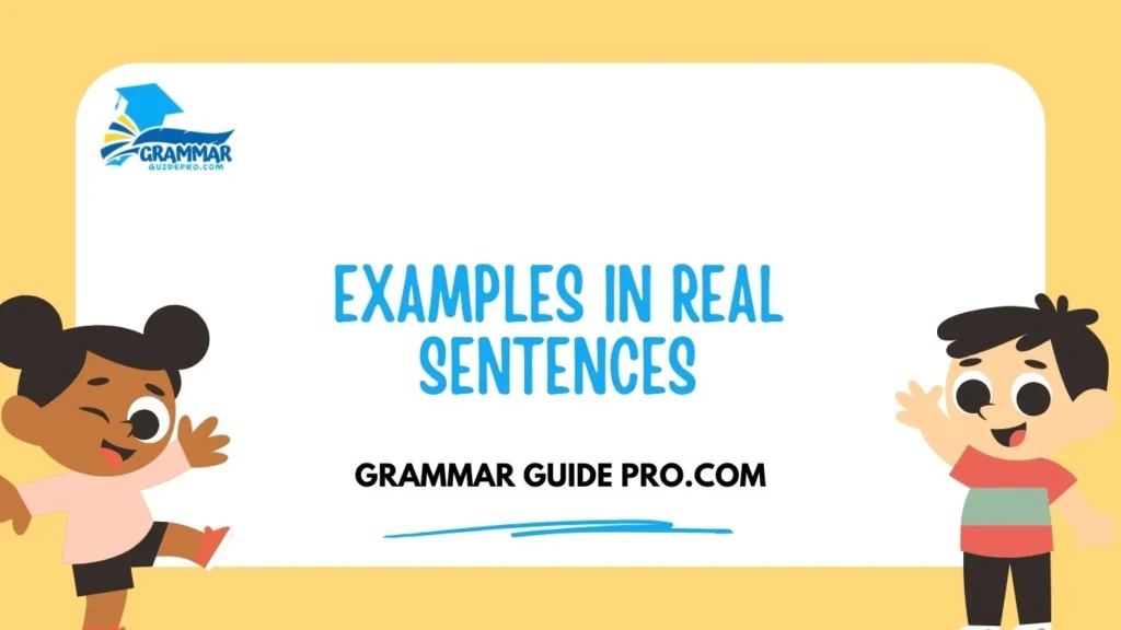 Examples in Real Sentences