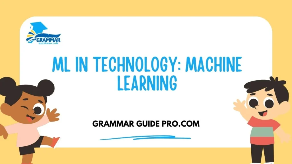 ML in Technology: Machine Learning