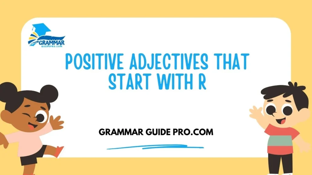 Positive Adjectives That Start With R