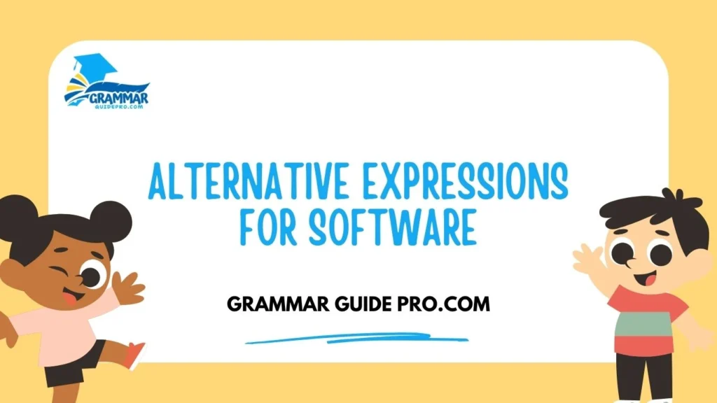 Alternative Expressions for Software