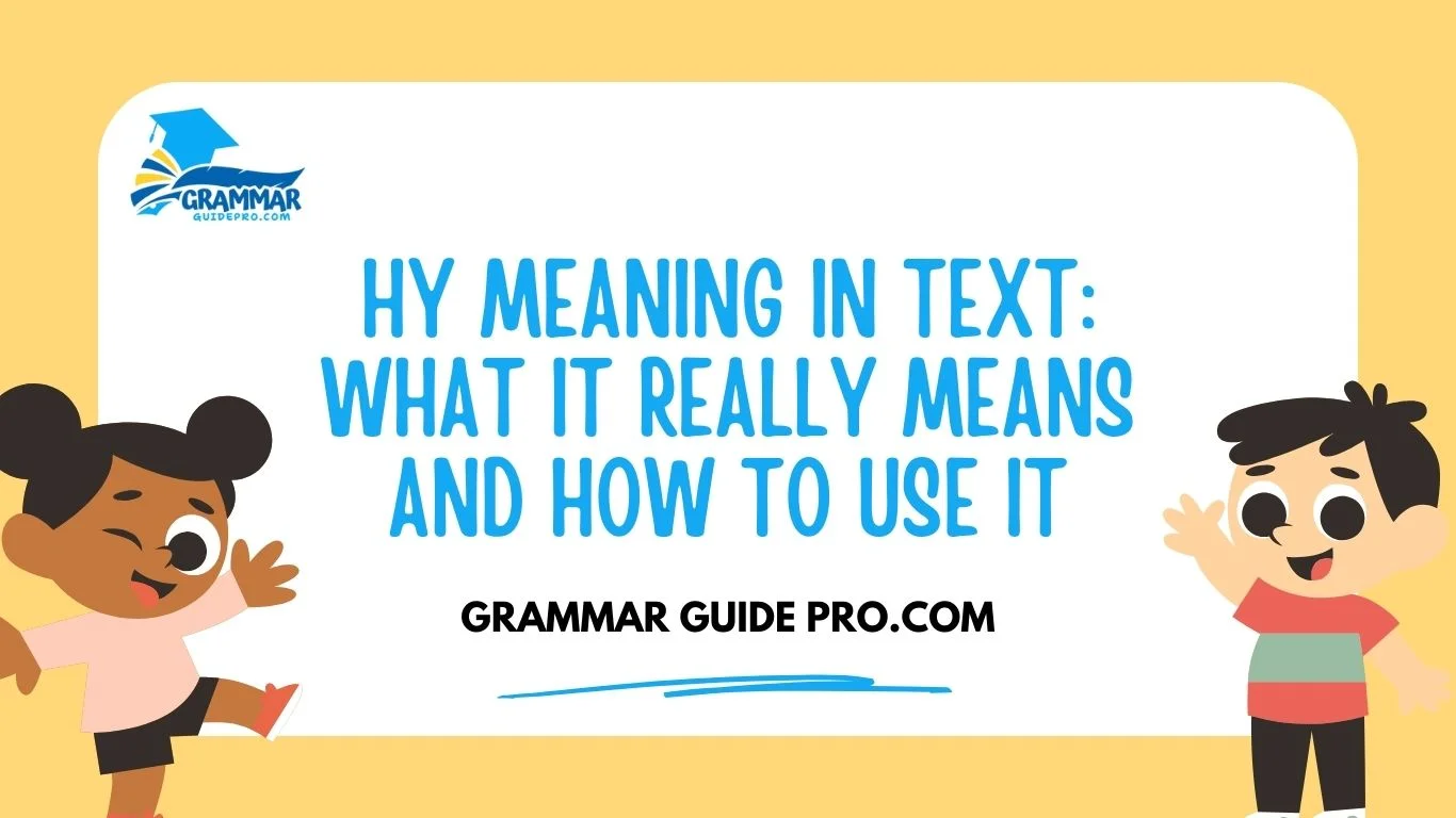 HY Meaning in Text: What It Really Means and How to Use It