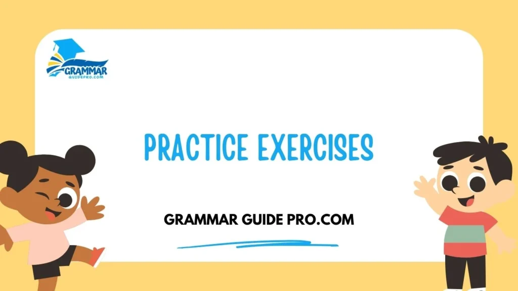 Practice Exercises