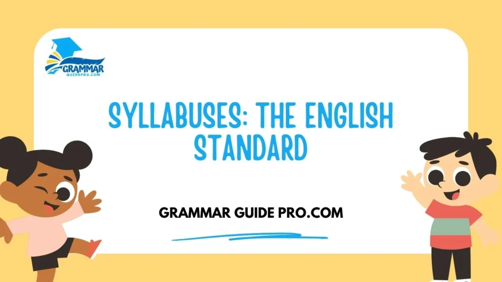 Syllabuses: The English Standard