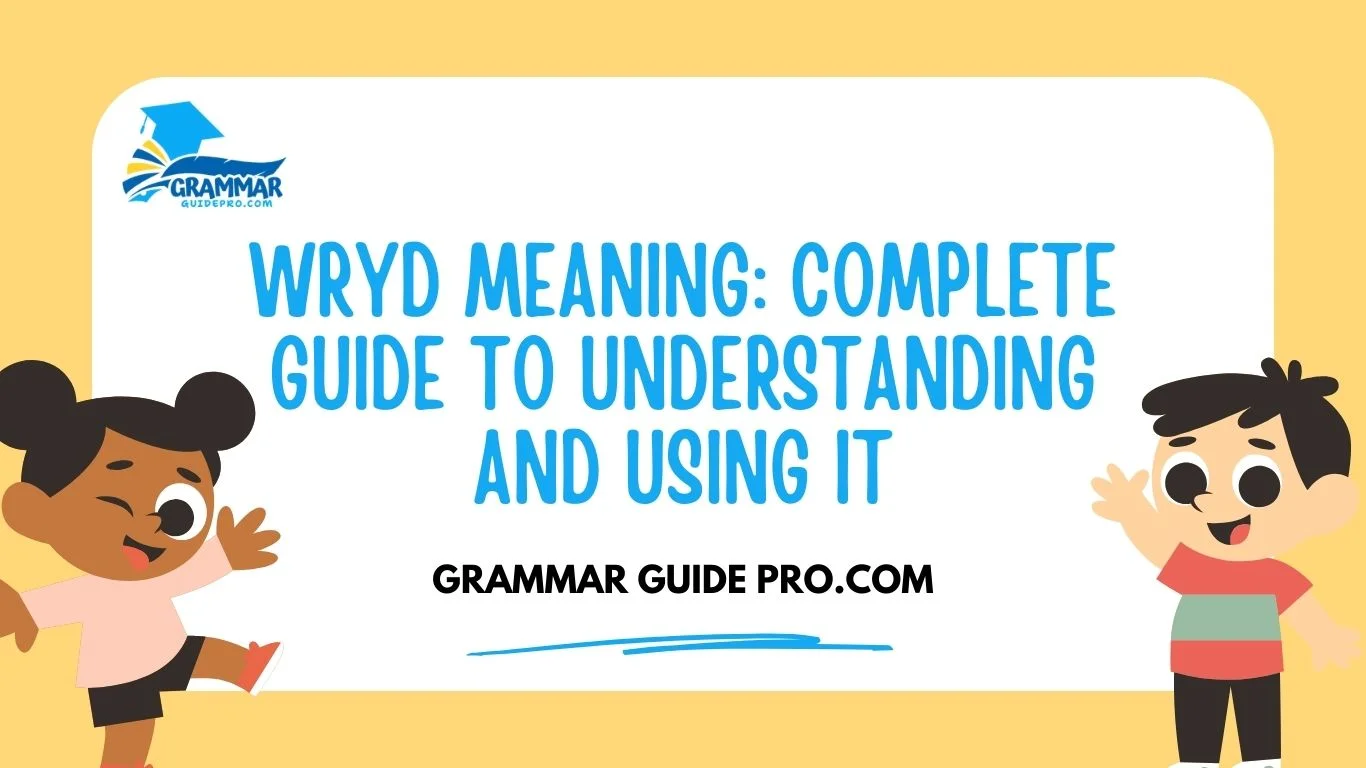 WRYD Meaning: Complete Guide to Understanding and Using It
