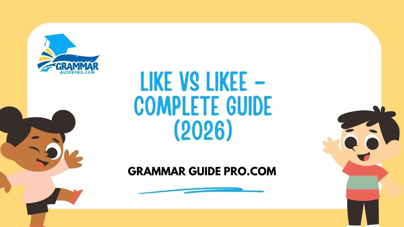 Like vs Likee – Complete Guide (2026)