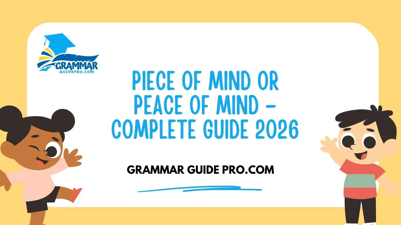 Piece of Mind or Peace of Mind – Complete Guide 2026