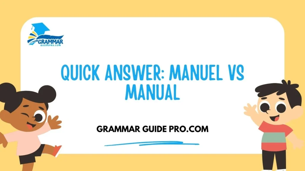 Quick Answer: Manuel vs Manual