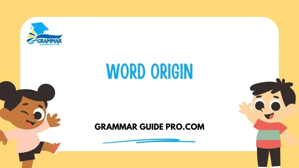 Word Origin