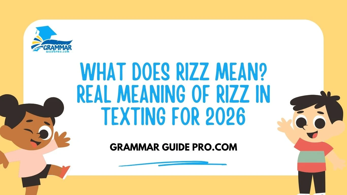 What Does Rizz Mean? Real Meaning of Rizz in Texting For 2026
