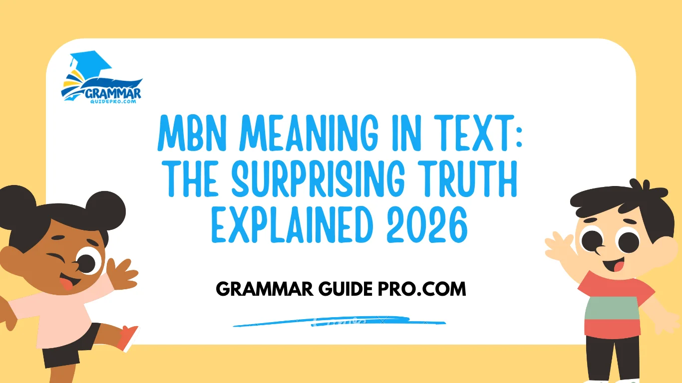 MBN Meaning in Text: The Surprising Truth Explained 2026